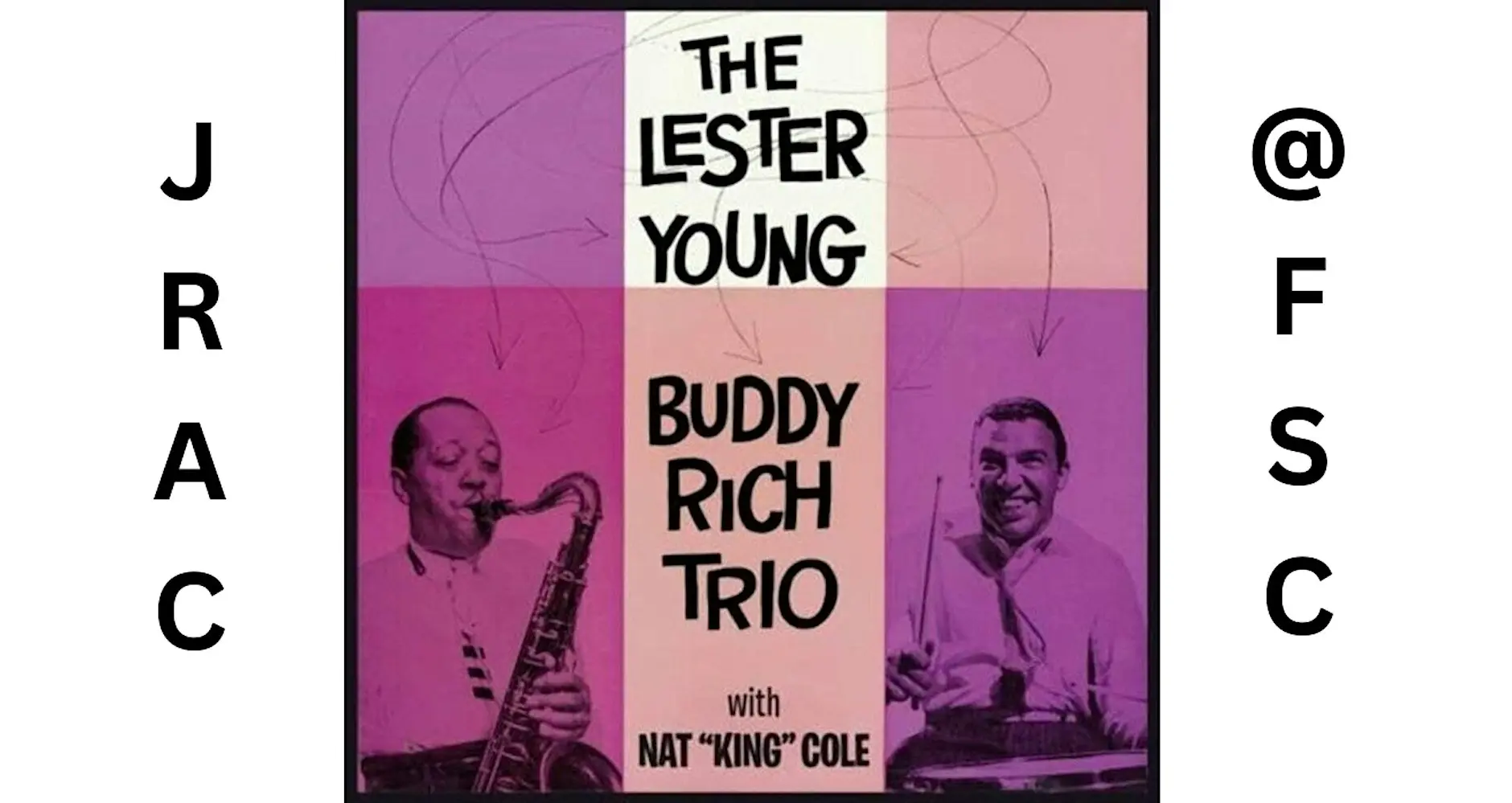 A Night of Lester, Nat & Buddy Live at JRAC artwork from Fulton Street Collective
